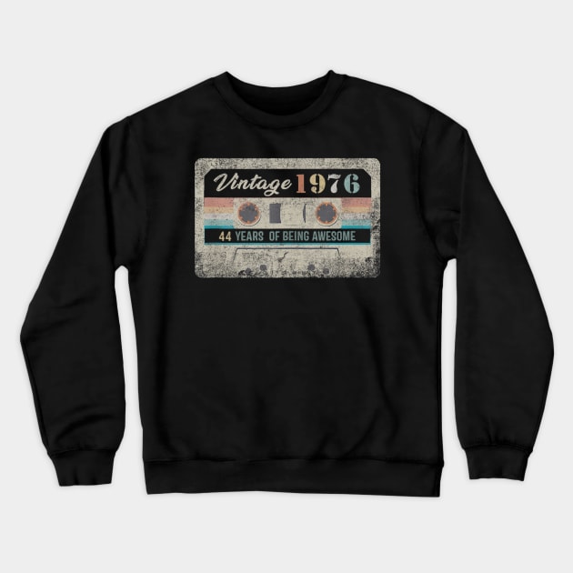 Vintage 1976 Made In 1976 44 Years Old 44th Birthday Gift Crewneck Sweatshirt by semprebummer7